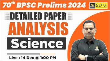 70th BPSC Prelims 2024 | Science | Detailed Paper Analysis | By Sudeep Sir | BPSC Utkarsh