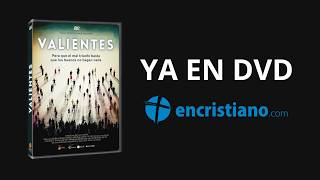 VALIENTES - YA DISPONIBLE EN DVD