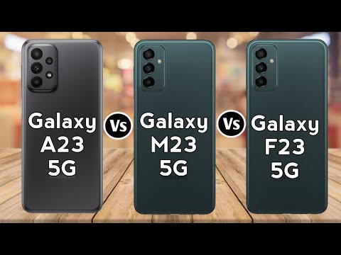 Samsung Galaxy A23 5G Vs Samsung Galaxy M23 5G Vs Samsung Galaxy F23 5G