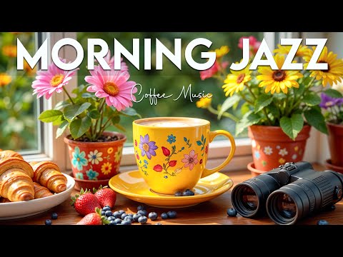 Morning Coffee Jazz ☕ Feeling Relaxing Jazz Piano & Bossa Nova Background Music for Great moods