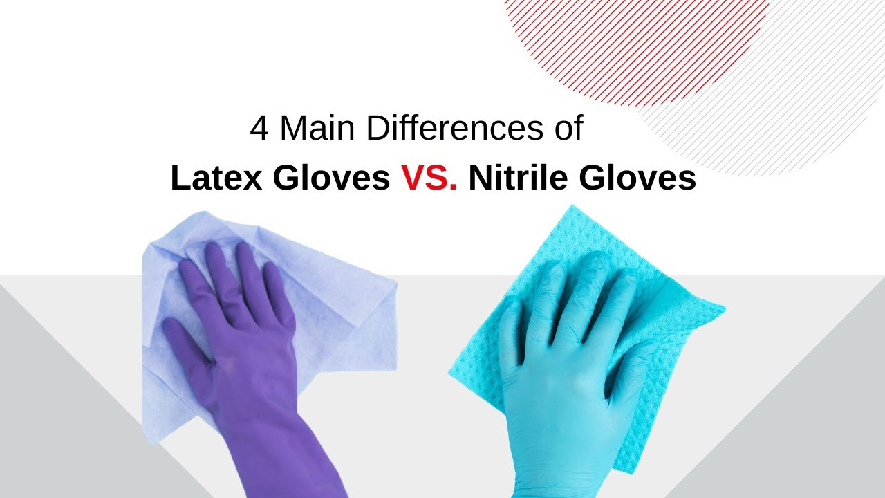 4 Main Differences of Latex Gloves vs. Nitrile Gloves - YouTube