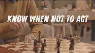 Week 63 Digest — Wisdom: Knowing When Not to Act