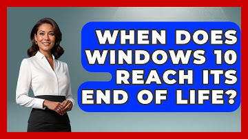 When Does Windows 10 Reach Its End Of Life? - Your Computer Companion