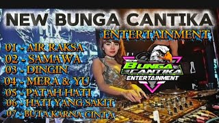 Download Lagu DANGDUT ELECTONE AIR RAKSA  ALBUM LAWAS AUDIO JERNIH FULL BASS NEW BUNGA CANTIKA ENTERTAINMENT MP3