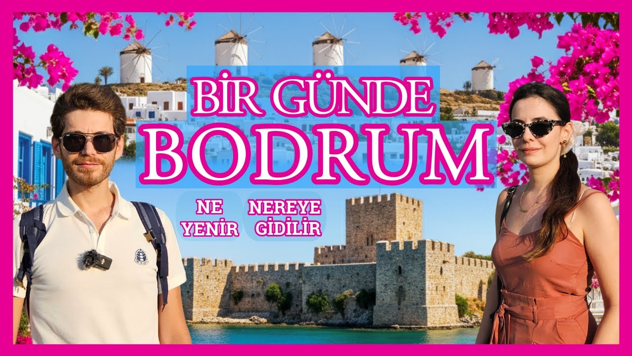 Bodrum Gezilecek Yerler Yemekler Alışveriş