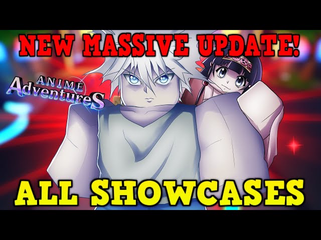 NEW 350K CODE]✨NEW BIG ANIME ADVENTURES UPDATE 7 ALL SHOWCASES ANIME  ADVENTURES TD ROBLOX 