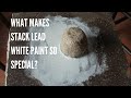 What Makes Stack Lead White Paint So Special?