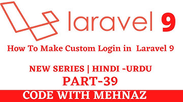 How To Make Custom Login in  Laravel 9 | Hindi - Urdu