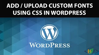 How to Add Custom Fonts through CSS in WordPress Website