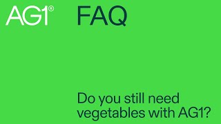 Does AG1 fulfill your daily vegetable intake