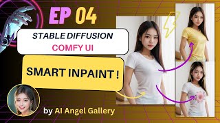 ComfyUI EP04 : (Smart) Inpaint with ComfyUI [Stable Diffusion]