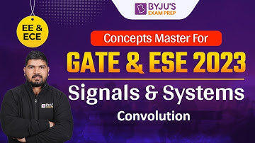 GATE & ESE 2023 Exam | EC/EE | Signals & Systems (Concepts in Hindi) | Convolution | GATE Coaching