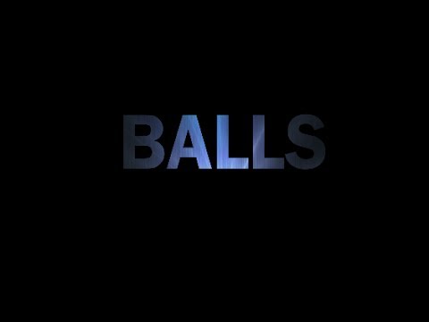 "balls"-movie-trailer-(school-project)