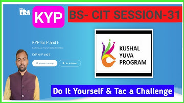 KYP BS CIT SESSION 31 DO IT YOURSELF AND TAke A CHALLENGE | BS CIT SESSION 31 | TAKE A CHALLENGE