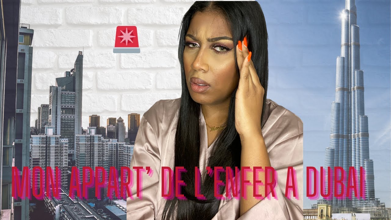 STORYTIME STAGE A L'ETRANGER : MON APPART DE L'ENFER A DUBAI !!!!!!!!!