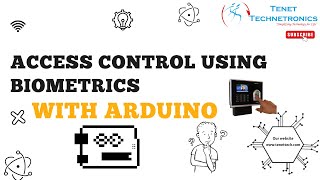 Access Control Using Biometrics Features with Arduino || Arduino || Tenet  Technetronics