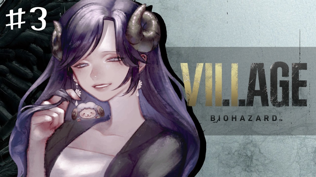 【 BIOHAZARD VILLAGE】完全初見!物語も終焉の予感です【#Vtuber /#夢見めい】