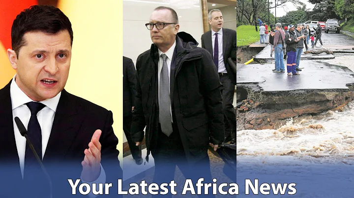 Kenya Refuses Ukraine Leader to Address its Parliament, US Horn Envoy to Steps Down,SA Deadly Floods