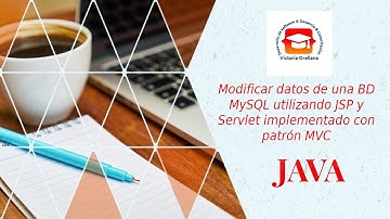 Modificar registro de una BD MySQL con JSP y Servlete implementado con patrón MVC