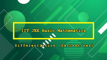 IIT JEE Basic Mathematics | Differentiation | Prof. Brijesh Mishra | Programmatix Institute