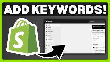 How To Add Keywords To Shopify Website - Full Guide