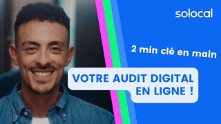 Votre Audit Digital Gratuit en moins de 3 min ! - 10 sec