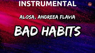 Alosa, Andreea Flavia - Bad Habits (Instrumental) Resimi