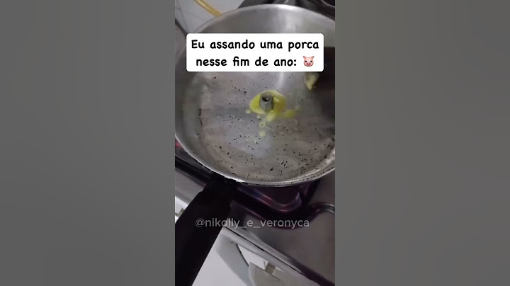 Assando uma porca:
