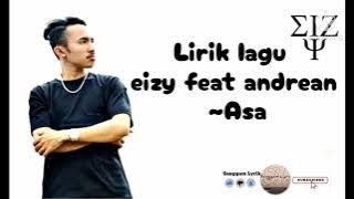 Lirik lagu eizy feat andrean - Asa