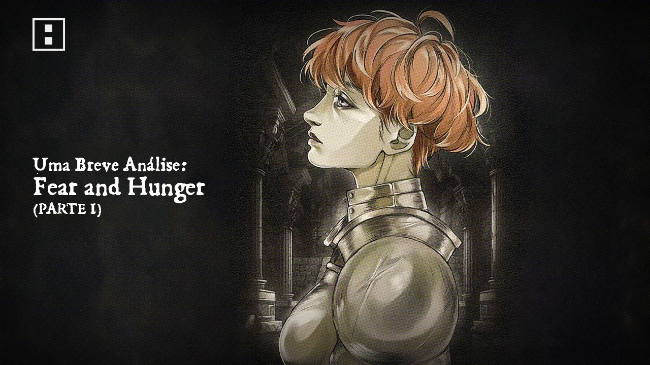 DISSECANDO o HORROR de FEAR & HUNGER