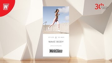 MAKE BODY с Анной Кузнецовой | 22 августа 2023 | Онлайн-тренировки World Class