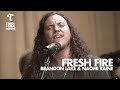 Fresh fire feat brandon lake  naomi raine  maverick city music  tribl