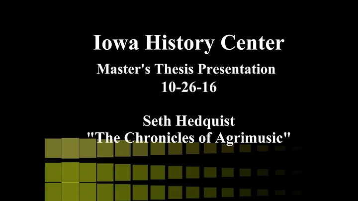 Iowa History Center Master's Thesis Presentation S...