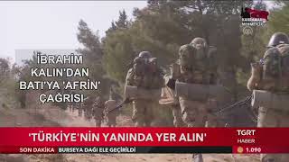 İbrahim Kalından Batıya Afrin Çağrısı 
