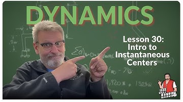Dynamics: Lesson 30- Intro to Instantaneous Centers with Relative Motion