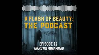 Episode 12: WHO'S REALLY COLLECTING DATA/ FAARUWQ MUHAMMAD