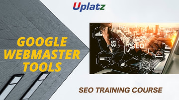 What is Google Search Console and How it works | Google Webmaster Tools | SEO Course | Uplatz
