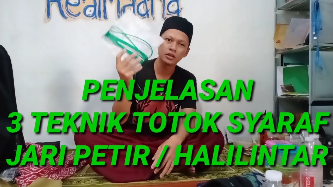 RAHASIA TOTOK SYARAF JARI PETIR JARI SAKTI | TOTOK HALILINTAR 