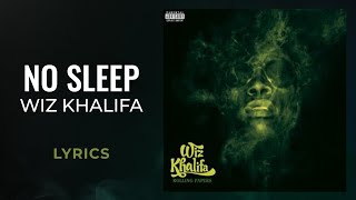 Wiz Khalifa  No Sleep (LYRICS)