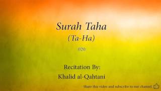 Surah Taha Ta Ha   020   Khalid al Qahtani   Quran Audio