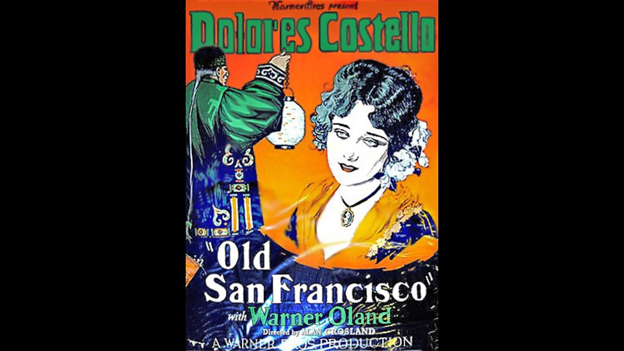Old San Francisco (1927) - Public domain
