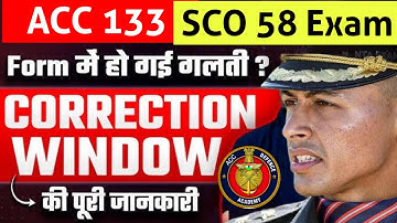 How To Correct ACC 133 / SCO 58 Form • Correction window Dates| Details You Can Change| New Update