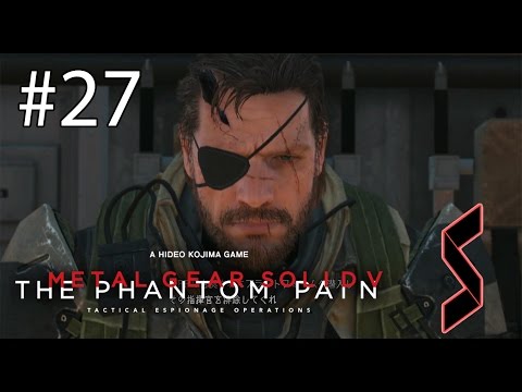 【MGSV:TPP 実況】Part.27 緊急ミッション！基地の奪還！【METAL GEAR SOLID V】