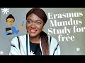 #Scholarship Free Study in Europe ERASMUS MUNDUS _ Part 1 (full details)