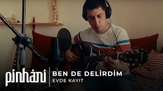 Video thumbnail of "Pinhâni - Ben de Delirdim"