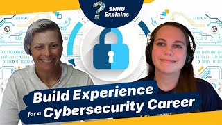 How to Get Cybersecurity Experience: Advice From a Grad