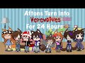Aftons Turn Into Werewolves For 24 Hours