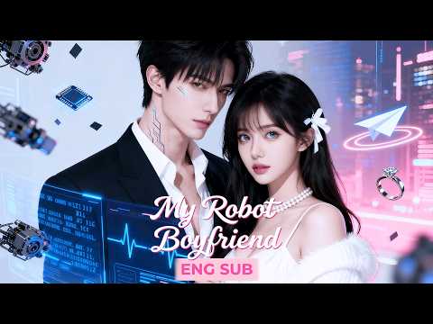 My "ROBOT" Boyfriend Is My Secret Crush in Disguise… And He Planned This ALL ALONG😱❤️#drama