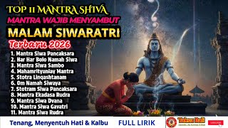 Top 11 Mantra Shiva Paling Kuat 2026mantra Wajib Sambut Malam Siwaratri  Aura Mistis  Jiwa Tenang