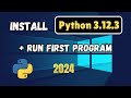 How to install Python 3.12.3 on Windows 10 | Install and Run the Current Python version